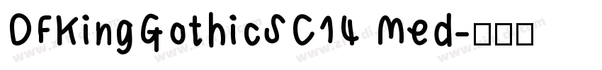 DFKingGothicSC14 Med字体转换